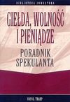 Gieda, wolno i pienidze